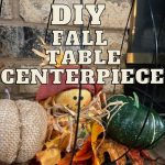 DIY Fall Table Centerpiece