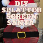 DIY Splatter Screen Santa