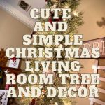 Cute and Simple Christmas Living Room-Tree and Decor