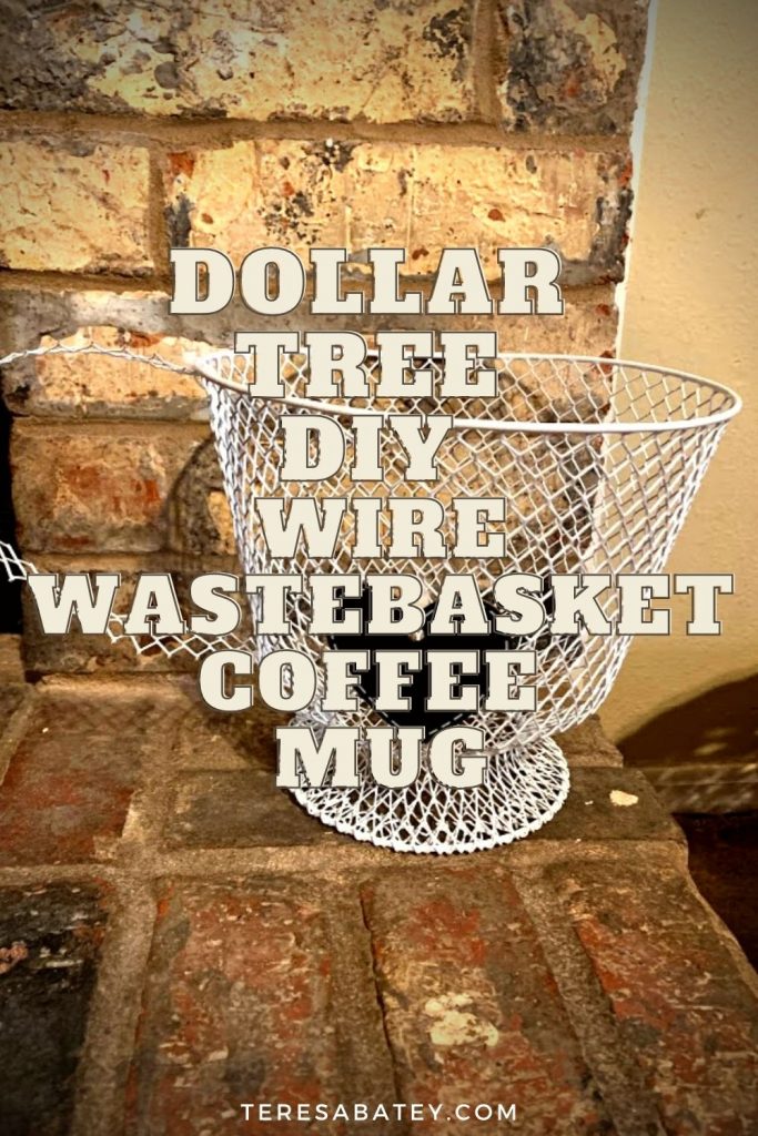 Dollar Tree DIY Wire Wastebasket Coffee Mug
