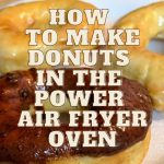 How to make donuts in the Power Air Fryer Oven
