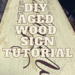 DIY Aged Wood Sign