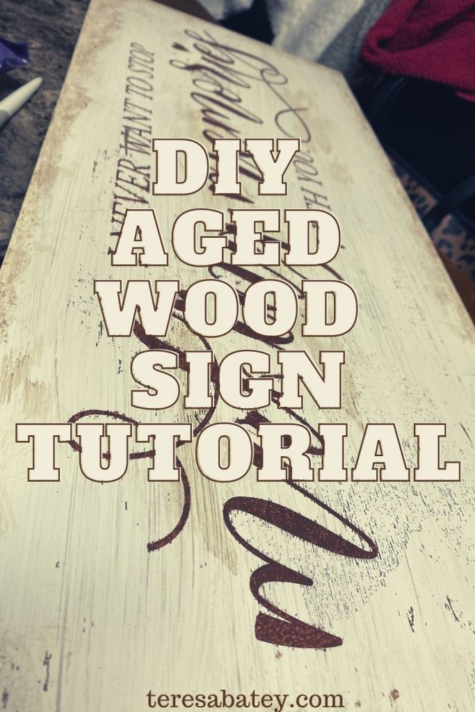 DIY Aged Wood Sign