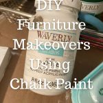 DIY Furniture Makeovers Using Chalk Paint