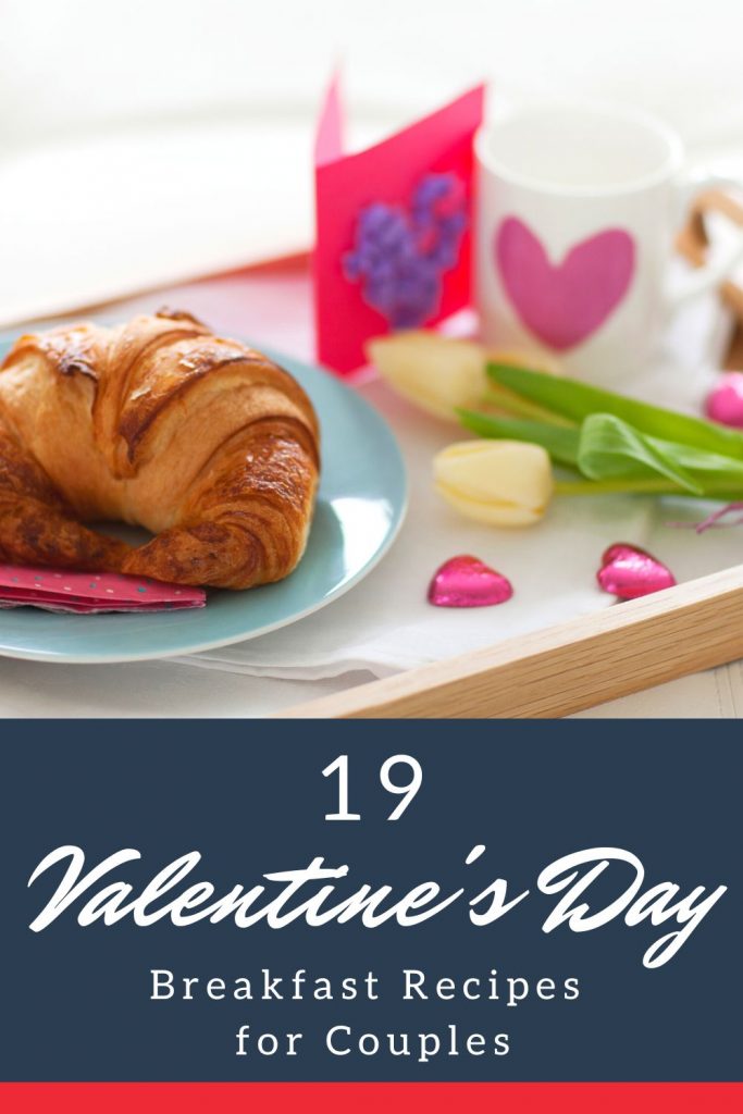 19 Valentines Day Breakfast Recipes for Couples