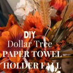 Dollar Tree Paper Towel Holder Fall Tree