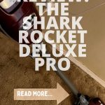 Review: The Shark Rocket Deluxe Pro