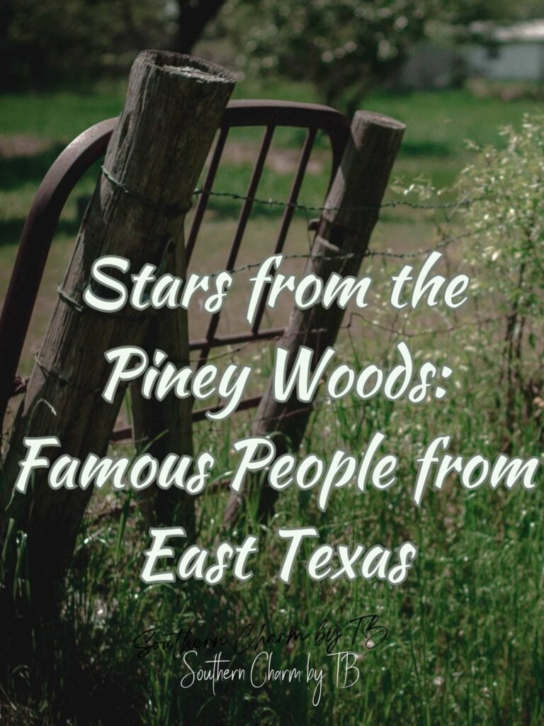 Famous People from East Texas